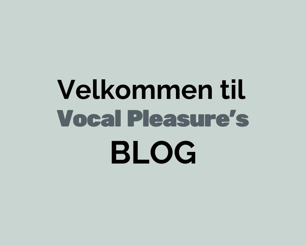 velkommen til Vocal Pleasures blog og sæson 2017